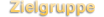 Zielguppe